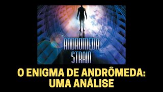 O ENIGMA DE ANDRÔMEDA: UMA ANÁLISE