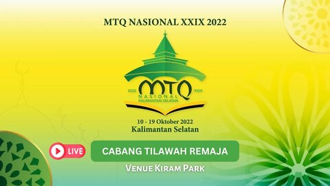 🔴LIVE MTQ NASIONAL KE XXIX TAHUN 2022 KALIMANTAN SELATAN | CABANG TILAWAH REMAJA 03