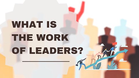 What is the Work of Leaders? | Level 10 Living | Lance Wallnau