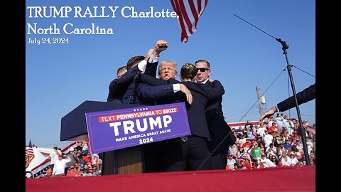 Trump Rally in Charlotte, North Carolina - July 24, 2024 - WATCH PARTY!