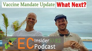 Ecuador Insider Podcast S3 E2 | COVID Vaccine Mandate UPDATE | Ecuador relaxes regulations