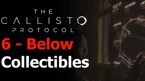 The Callisto Protocol - Chapter 6: Below Collectibles