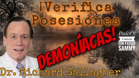 Dr. Richard Gallagher ¡Exorcismos Verificados por un Psiquiatra!