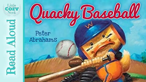 Quacky Baseball by Peter Abrahams | READ ALOUD Book for Kids