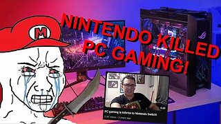 "PC Gaming Is Dead Because Nintendo Is Better" according to Nintendo Fanboy Harman Smith