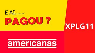 #xplg11 Pagou??