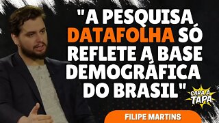 FILIPE MARTINS INDICA FALHAS NA PESQUISA DATAFOLHA