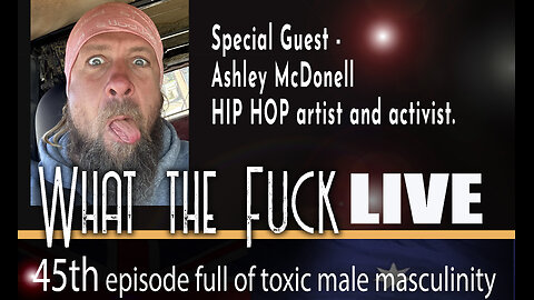 WTF 45 LIVE - with Ashley Mcdonnell, hip hop artist and ativist