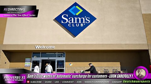 Sam’s Club warns of ‘automatic’ surcharge for customers - Every one's digging into your pockets