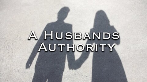 A Husbands Authority | Pastor Anderson