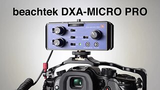 beachtek DXA MICRO PRO Review: Better Audio for Your Camera