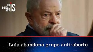 Lula esquece promessa de campanha e se afasta de agenda pró-vida