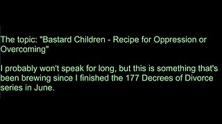 Bastard Children: - Recipe for Oppression or Overcoming?