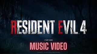 RESIDENT EVIL 4 REMAKE MUSIC VIDEO