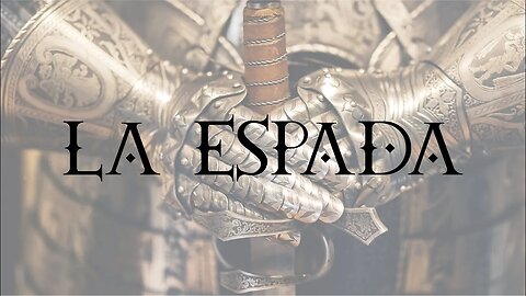 La Espada | Parte 2 | Mensaje