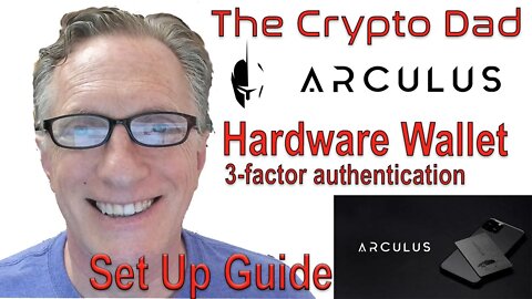 Arculus Wallet Set up Guide: Store Bitcoin, Ethereum, & Other Crypto with 3-Factor Authentication