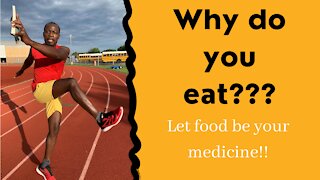 Why do you eat?