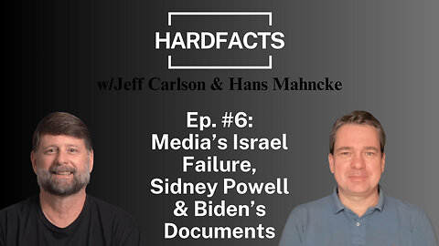 HARDFACTS w/Jeff Carlson & Hans Mahncke - Ep. #6