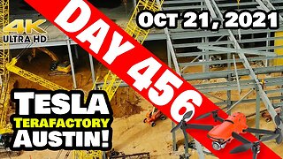 Tesla Gigafactory Austin 4K Day 456 - 10/21/21 - Tesla Terafactory - SLINGIN' STEEL AT GIGA TEXAS!