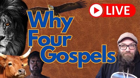 Why Four Gospels? The Greatest Story Ever Told... 🦁🐂👨🏽🦅 #livestream
