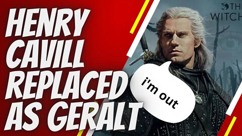 HENRY CAVILL REPLACED AS GERALT / the Witcher
