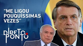 Temer fala sobre conselhos que deu para Bolsonaro | DIRETO AO PONTO