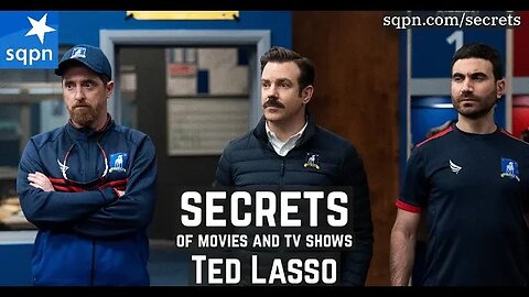 The Secrets of Ted Lasso - The Secrets of Movies and TV Shows