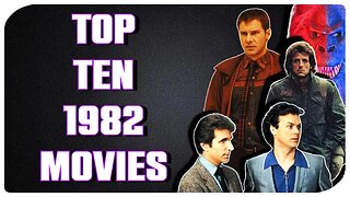 Talking Top Ten 1982 Films