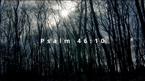 Meditate on Scripture: Psalm 46:10 - Be Still and Know