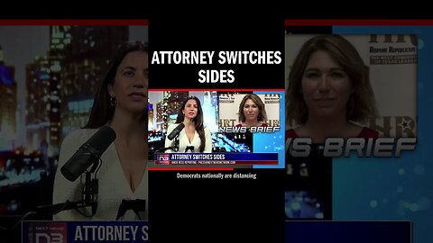 Attorney Switches Sides