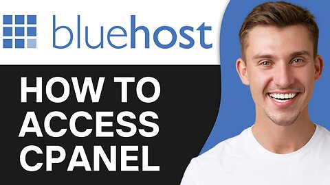 HOW TO ACCESS CPANEL IN BLUEHOST