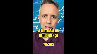 Insight 78/365 - A Matemática Da Liderança