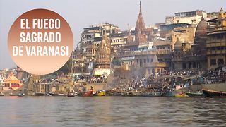 Por qué Varanasi es el lugar más sagrado para morir en India