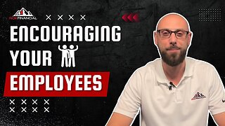 Encouraging Your Employees