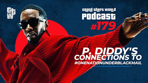 P. Diddy's Connections To #OneNationUnderBlackmail | #GrandTheftWorld 179 (Clip)