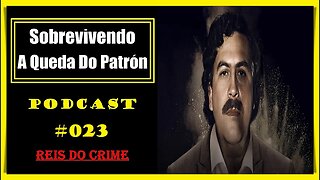 O LEGADO DO PATRÃO - 23º ATO - PODCAST #023