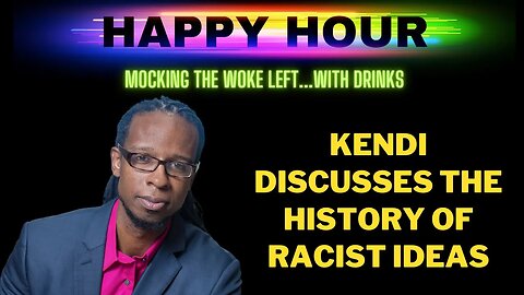 Happy Hour: Ibram X Kendi discusses the definitive history of racist ideas in America