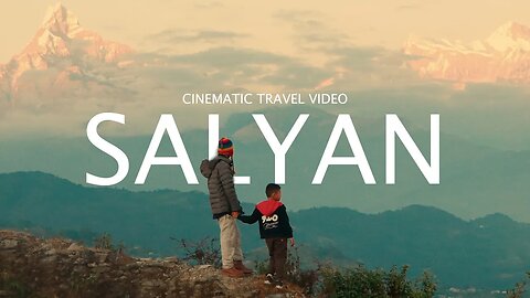 SALYAN, KASKI | Cinematic Travel Video | 39KM from POKHARA