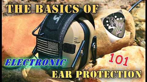 Ear Protection 101