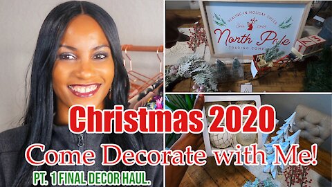2020 Christmas Decorate with Me PT. 1 | Final Christmas Decor Haul