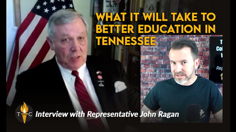 What It Will Take To Better Education In Tennessee [Interview With Representative John Ragan]