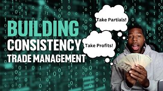 How to build consistency in trading..