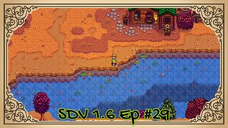 The Meadowlands Episode #29: On Board With New Requests! (SDV 1.6 Let's Play)