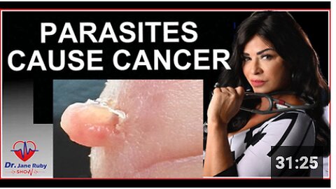 THEY KNOW: PARASITES ARE THE CAUSE OF CANCER