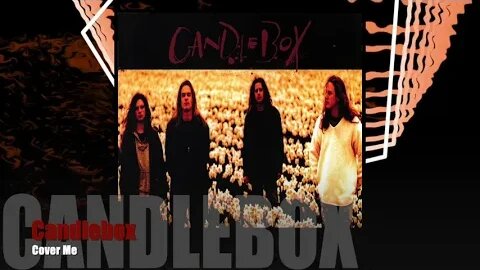 🎵Candlebox - Cover Me
