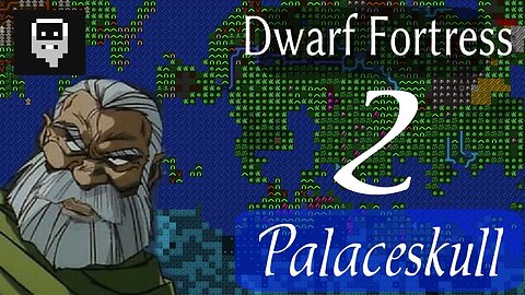 Dwarf Fortress Palaceskull part 2 - troubled migrants
