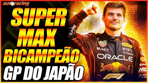 MAX VERSTAPPEN É CAMPEÃO MUNDIAL NA CORRIDA DO GP DO JAPÃO DA F1 2022 TORNANDO-SE BICAMPEÃO