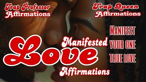 Manifested Love Affirmations Official Interactive Video Visualizer (Very Powerful Listen Daily) Get Ready !!