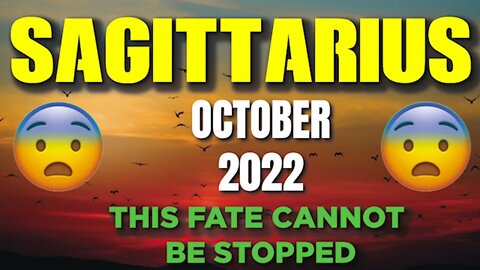 Sagittarius ♐ 😨 THIS FATE CANNOT BE STOPPED 😨 Horoscope for Today OCTOBER 2022 ♐ Sagittarius tarot