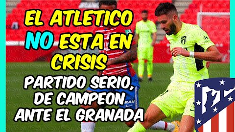 El ATLÉTICO suma una gran victoria ante un GRANADA muy serio: LUIS SUÁREZ volvió a ser DECISIVO